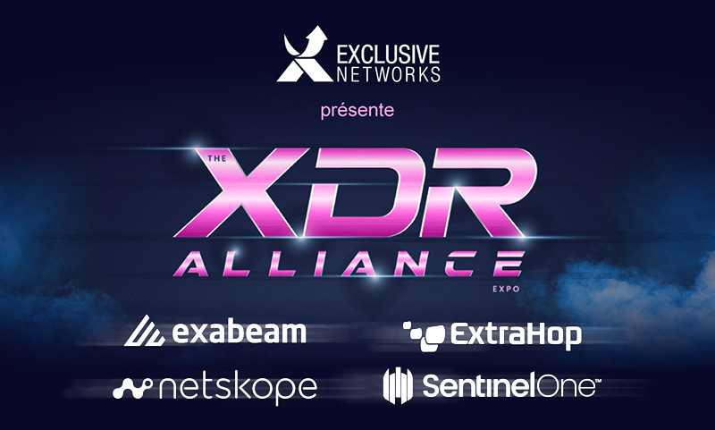 Exclusive Networks XDR Alliance avec Exabeam, Extrahop, Netskope, SentinelOne