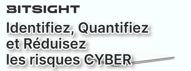Lancement BitSight : Identifiez, Quantifiez et Réduisez les risques CYBER - Webinar du 27 Mars
