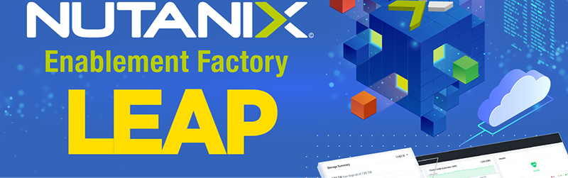Nutanix Enablement Factory - LEAP