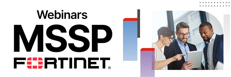 Webinars MSSP Fortinet